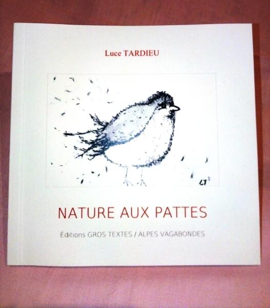 NATURE aux PATTES 3ème recueil de poésie édité par GROS TEXTES écrit par Luce Tardieu